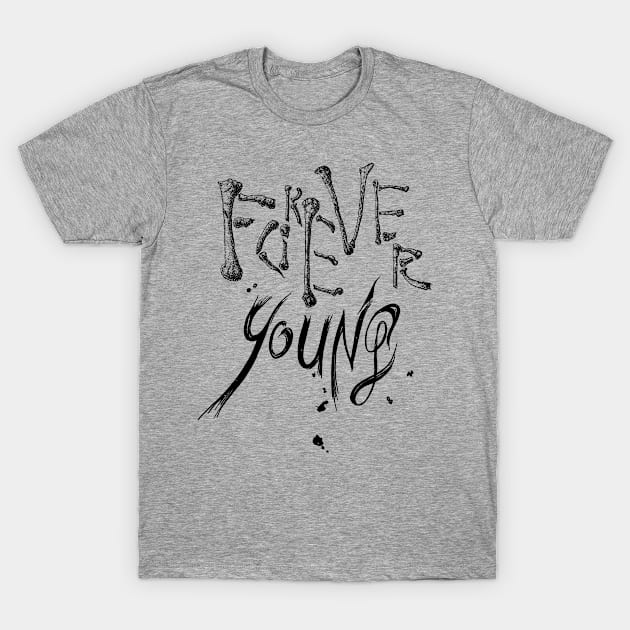 Forever Young T-Shirt by Averinartprint